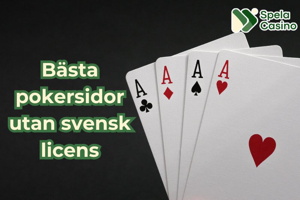bästa pokersidor utan svensk licens